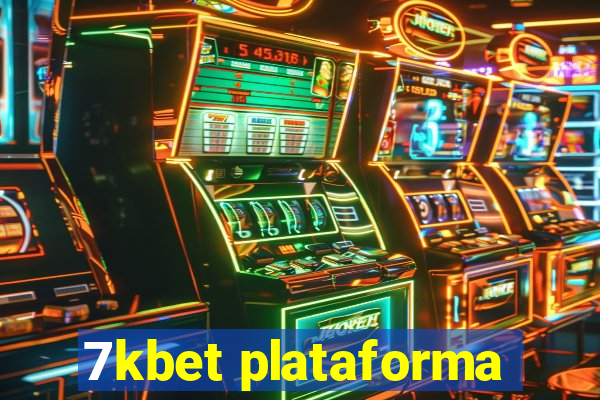 7kbet plataforma